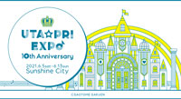 UTA☆PRI EXPO-10th Anniversary-