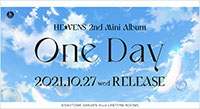 HE★VENS 2ndミニアルバム「One Day」